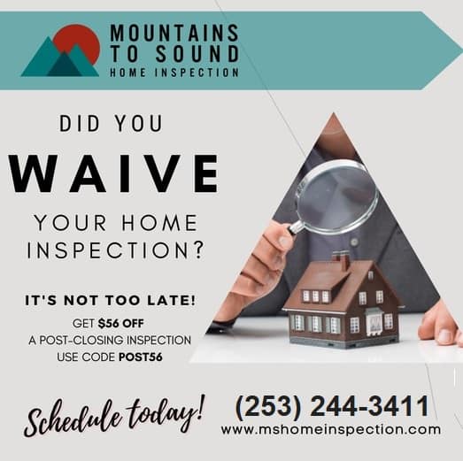 Mountains To Sound Home Inspection - Did You Waive Your Inspection?